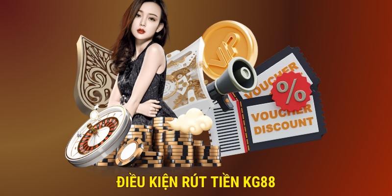 Hội viên cần đáp ứng đủ điều kiện để rút tiền TG88 thành công